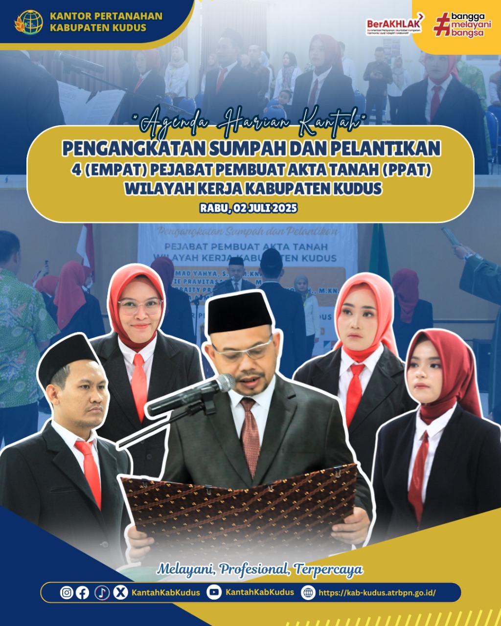 Pengangkatan Sumpah dan Pelantikan 4 Pejabat Pembuat Akta Tanah (PPAT) Wilayah Kerja Kabupaten Kudus