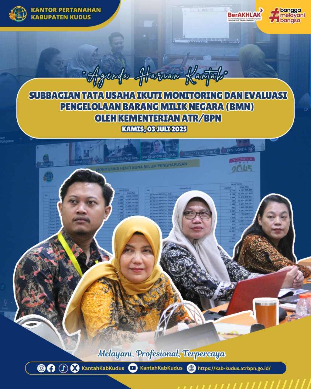 Kantor Pertanahan Kabupaten Kudus ikuti zoom meeting Monitoring dan Evaluasi Pengelolaan Barang Milik Negara (BMN) oleh Kementerian ATR/BPN
