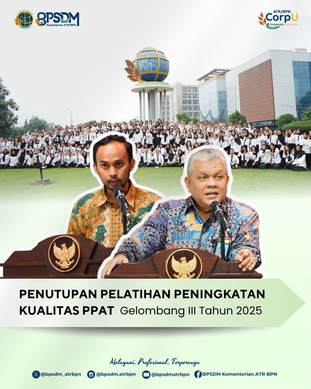 BPSDM Kementerian ATR/BPN menggelar Penutupan Pelatihan Peninkatan Kualitas PPAT Gelombang III Tahun 2025