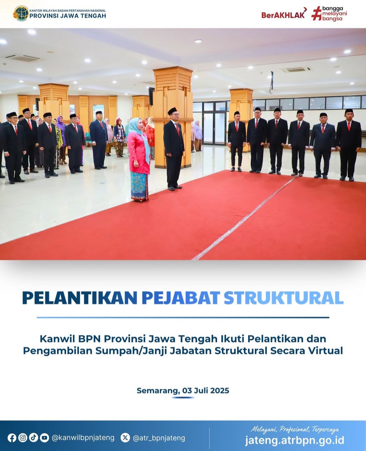 Pelantikan Pejabat Struktural Kanwil BPN Provinsi Jawa Tengah ikuti Pelantikan dan Pengambilan Sumpah/Janji Jabatan Struktural Secara Virtual