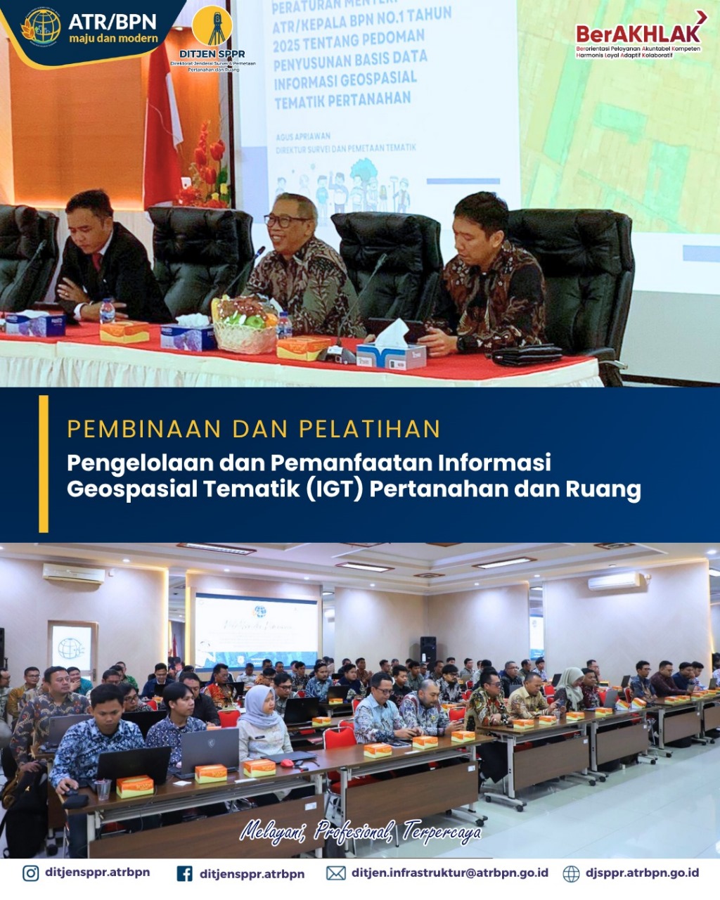 Pembinaan dan Pelatihan Pengelolaan dan Pemanfaatan Informasi Geospasial Tematik (IGT) Pertanahan dan Ruang
