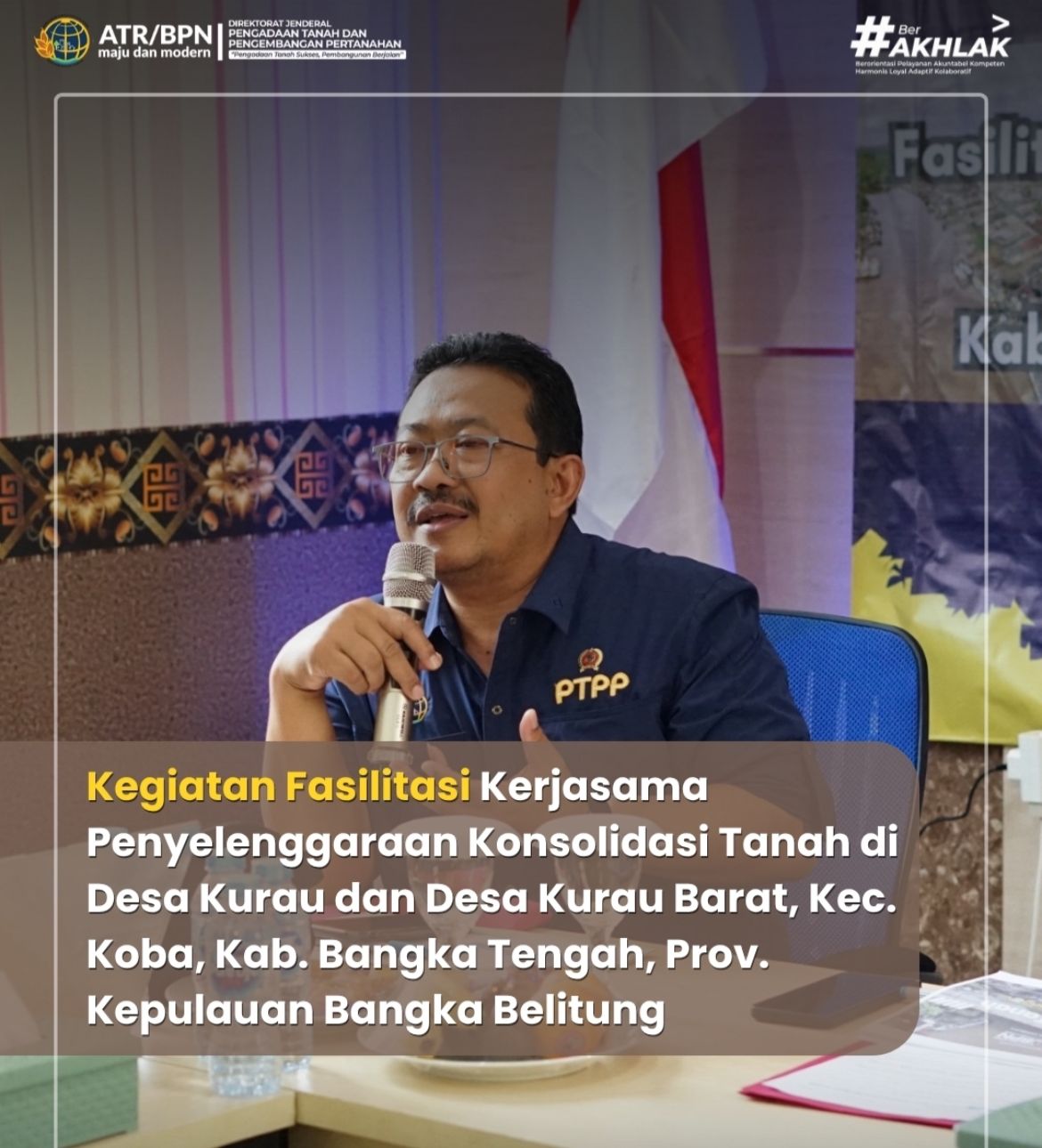 Kegiatan Fasilitasi Kerjasama Penyelenggaraan Konsolidasi Tanah di Desa Kurah dan Desa Kurau Barat Kec. Koba Kab. Bangka Tengah Kolaborasi Menjadi Kunci Sukses