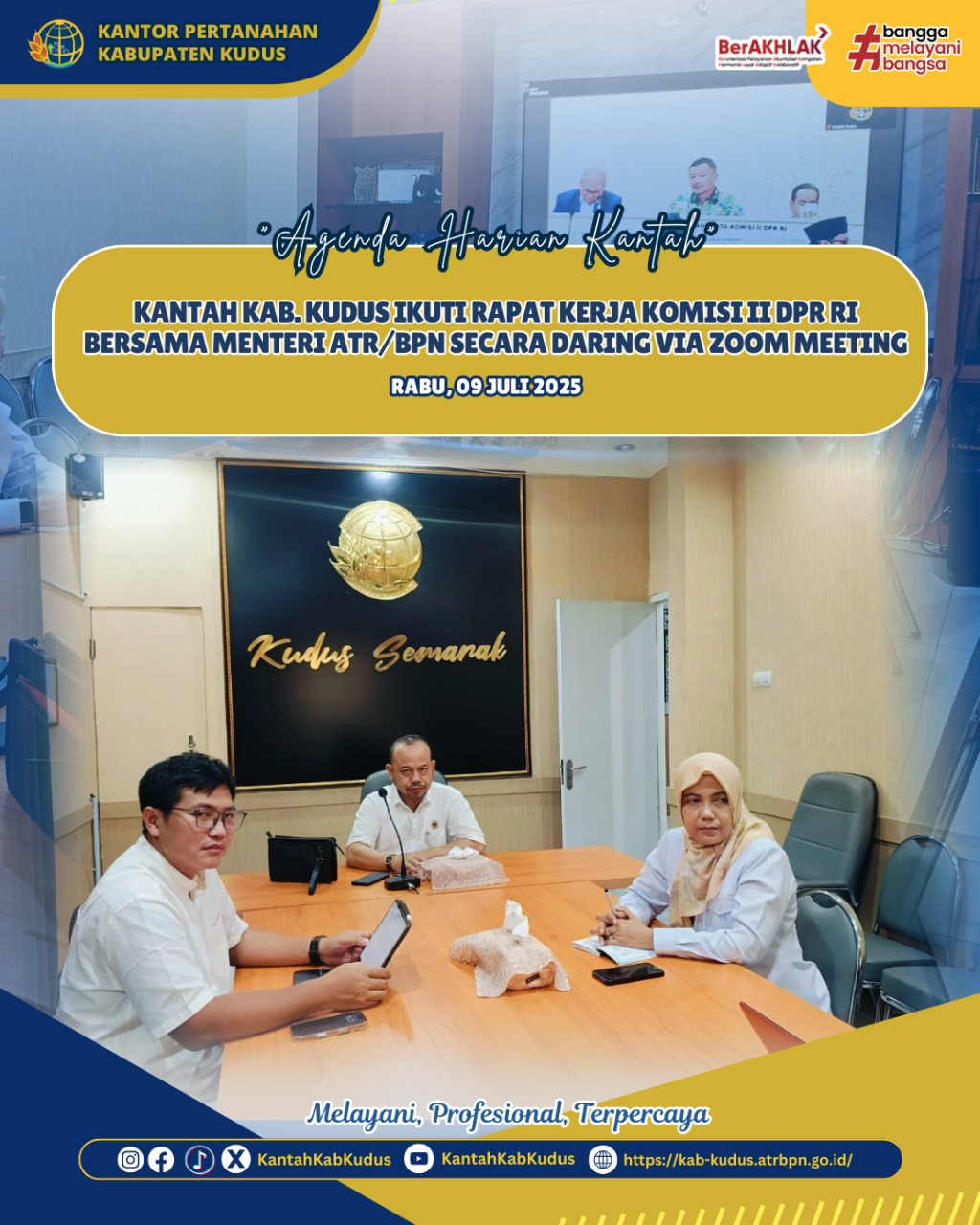 Kantor Pertanahan Kabupaten Kudus Ikuti Rapat Kerja Komisi II DPR RI bersama Menteri ATR/BPN Secara Daring