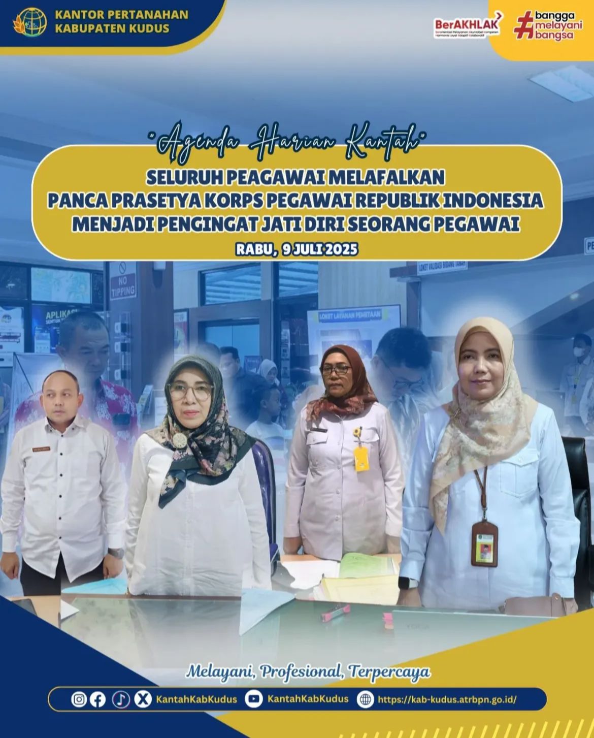 Berintegritas dengan mengingat Panca Prasetya Korps Pegawai Republik Indonesia di lingkungan Kantor Pertanahan Kabupaten Kudus