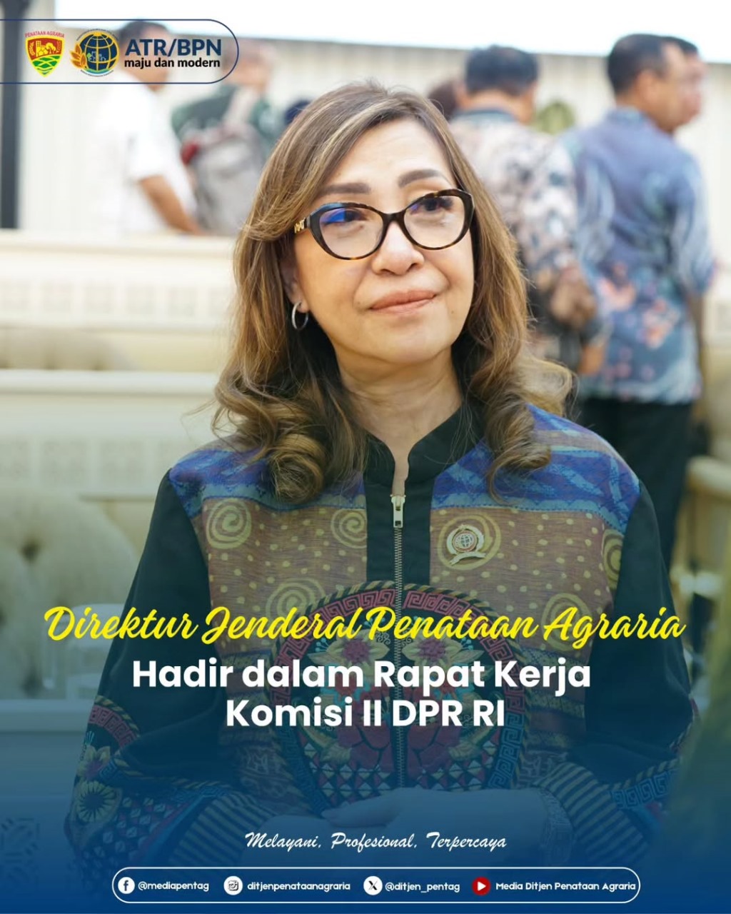 DIRJEN PENATAAN AGRARIA HADIR DALAM RAPAT KERJA KOMISI II DPR RI