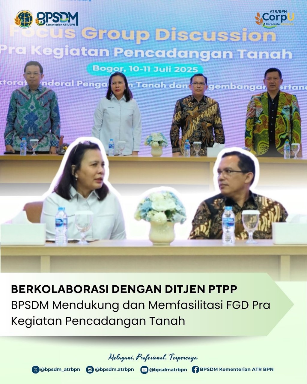 Berkolaborasi Dengan Ditjen PTPP BPSDM Mendukung dan Memfasilitasi FGD Pra Kegiatan Pecadangan Tanah