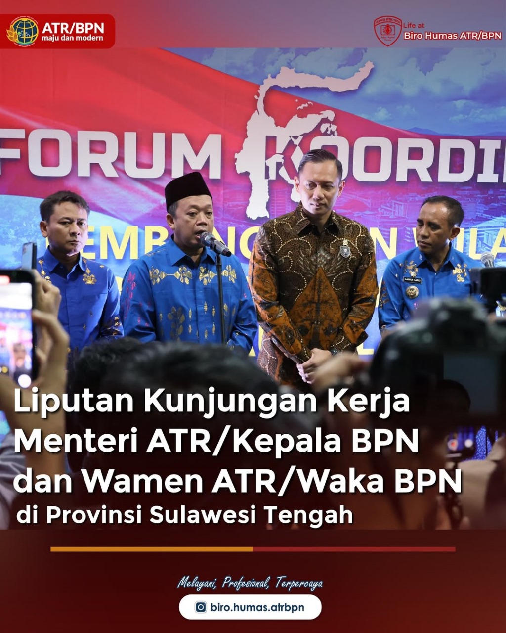 Liputan Kunjungan Kerja Menteri ATR/Kepala BPN dan Wamen ATR/Waka BPN di Provinsi Sulawesi Tengah