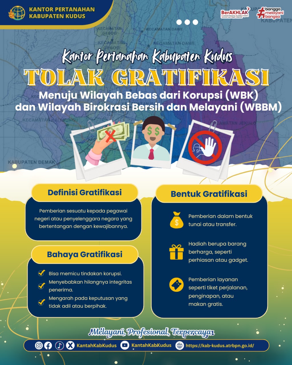 Kantor Pertanahan Kabupaten Kudus Tolak Gratifikasi Siap Mewujudkan Zona Integritas menuju WBK dan WBBM Tahun 2025