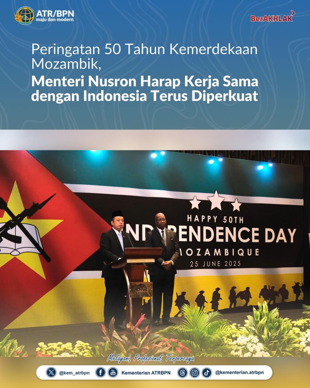 Peringatan 50 Tahun Kemerdekaan Mozambik, Menteri Nusron Harap Kerja Sama dengan Indonesia Terus diperkuat