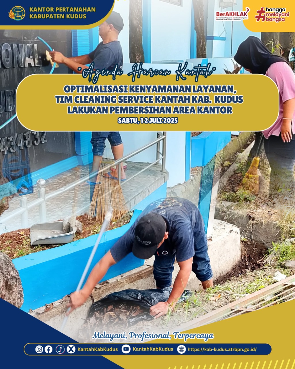 Optimalisasi Kenyamanan Layanan, Tim Cleaning Service Kantor Pertanahan Kabupaten Kudus Lakukan Pembersihan Area Kantor