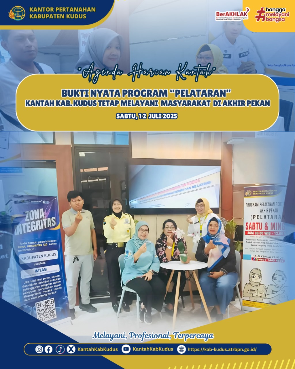 Bukti Nyata Program “PELATARAN” Kantor Pertanahan Kabupaten Kudus tetap Melayani Masyarakat di Akhir Pekan