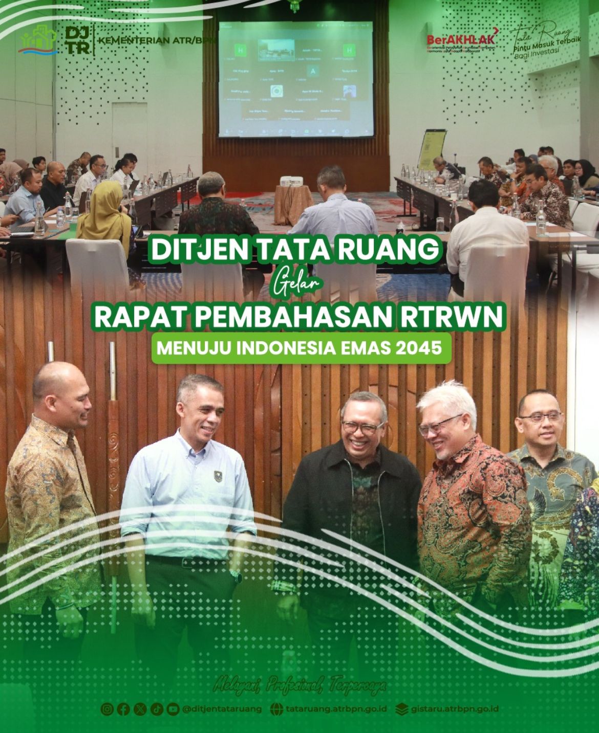 Direktorat Jenderal Tata Ruang, Kementerian Agraria dan Tata Ruang/Badan Pertanahan Nasional Gelar Rapat Pembahasan RTRWN Menuju Indonesia Emas 2045