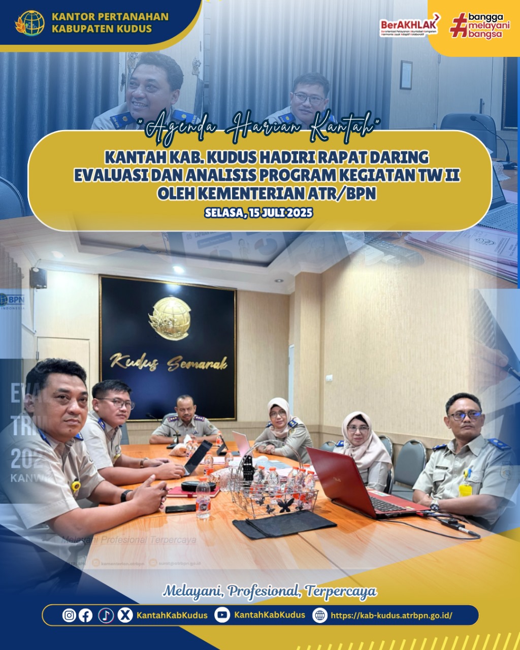 Kantor Pertanahan Kabupaten Kudus Hadiri Rapat secara Daring Evaluasi dan Analisis Program Kegiatan Triwulan II oleh Kementerian ATR/BPN