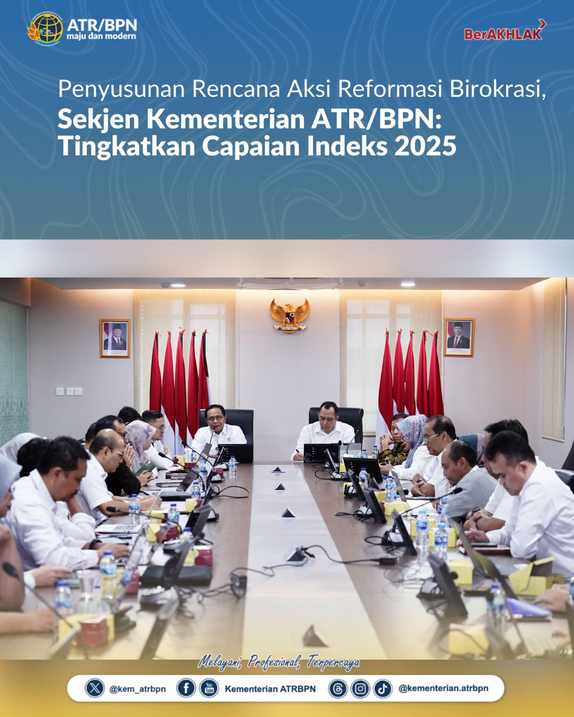 Penyusunan Rencana Aksi Reformasi Birokrasi, Sekjen Kementerian ATR/BPN: Tingkatkan Capaian Indeks 2025