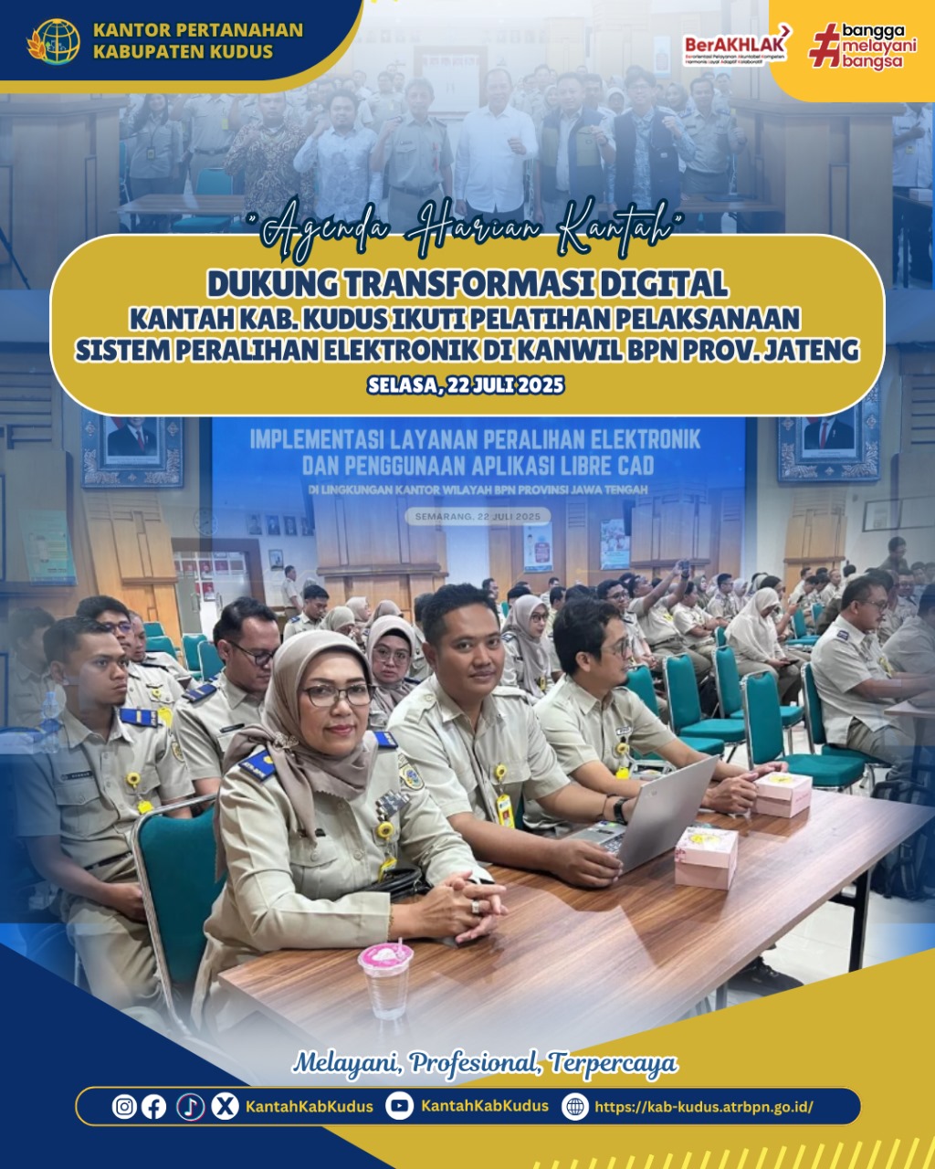 Dukung Transformasi Digital Kantor Pertanahan Kabupaten Kudus ikuti Pelatihan Pelaksanaan Sistem Peralihan Elektronik di Kanwil BPN Provinsi Jawa Tengah