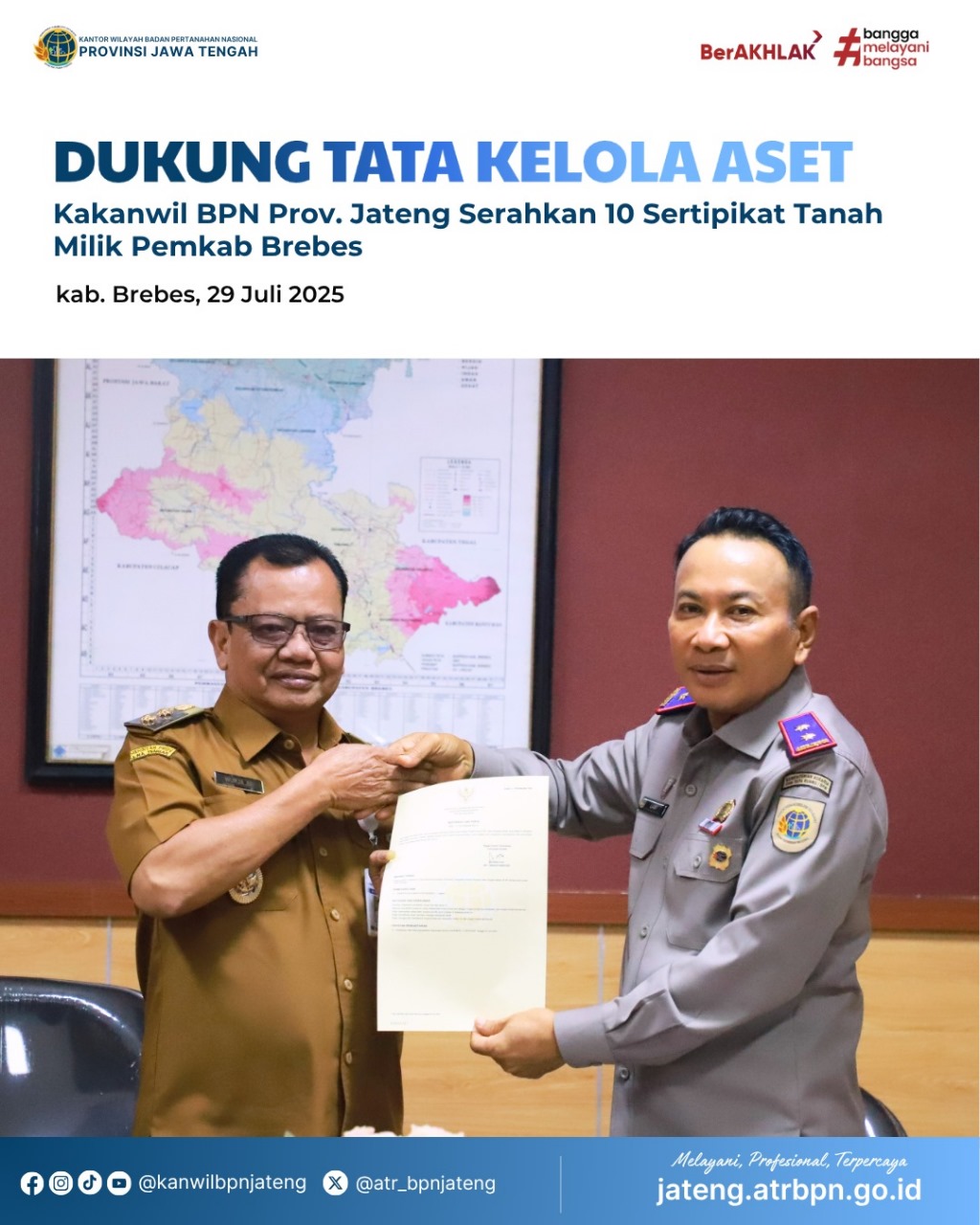 Dukung Tata Kelola Ase6t, Kakanwil BPN provinsi Jawa Tengah Serahkan 10 Sertipikat Tanah Milik Pemkab Brebes