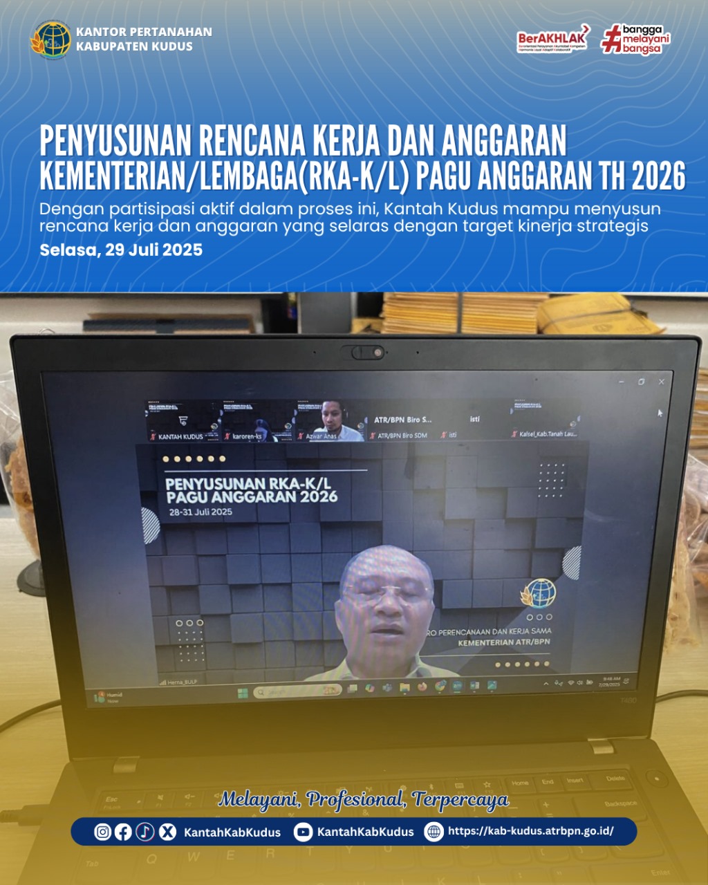 Penyusunan Rencana Kerja dan Anggaran Kementerian/Lembaga(RKA-K/L) Pagu Anggaran th 2026 Dengan partisipasi aktif dalam proses ini, Kantah Kudus mampu menyusun rencana kerja dan anggaran yang selaras dengan target kinerja strategis