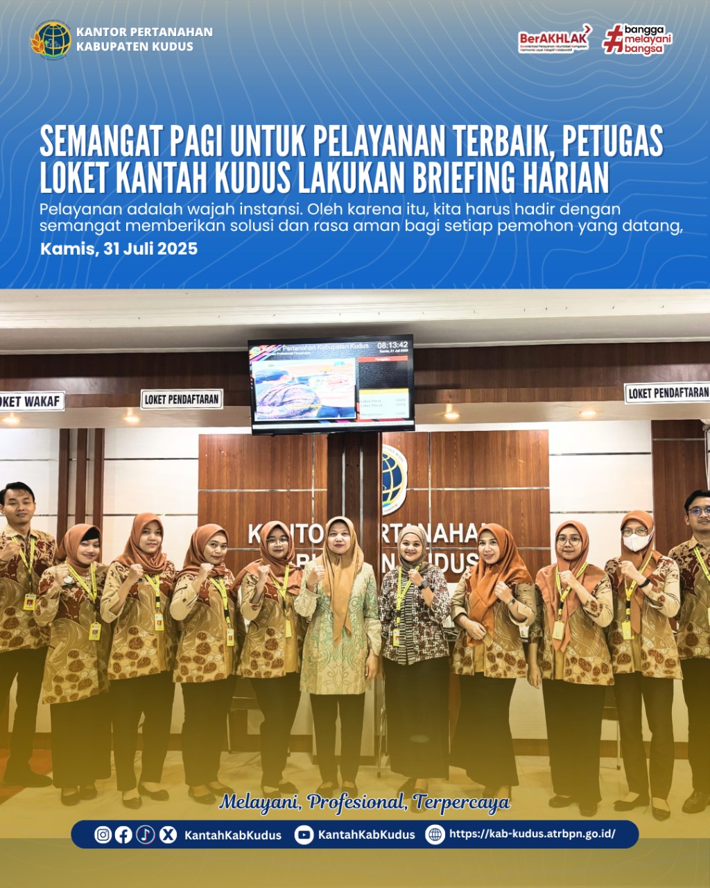 Semangat Pagi untuk Pelayanan Terbaik, Petugas Loket Kantor Pertanahan Kabupaten Kudus Lakukan Briefing Harian