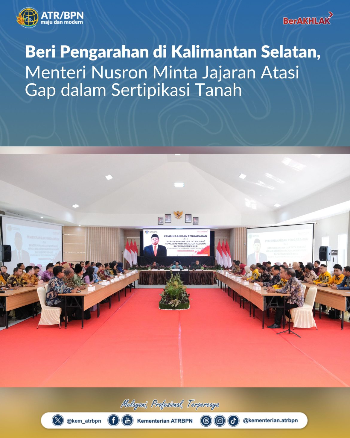 Beri Pengarahan di Kalimantan Selatan, Menteri Nusron Minta Jajaran Atasi Gap dalam Sertipikasi Tanah