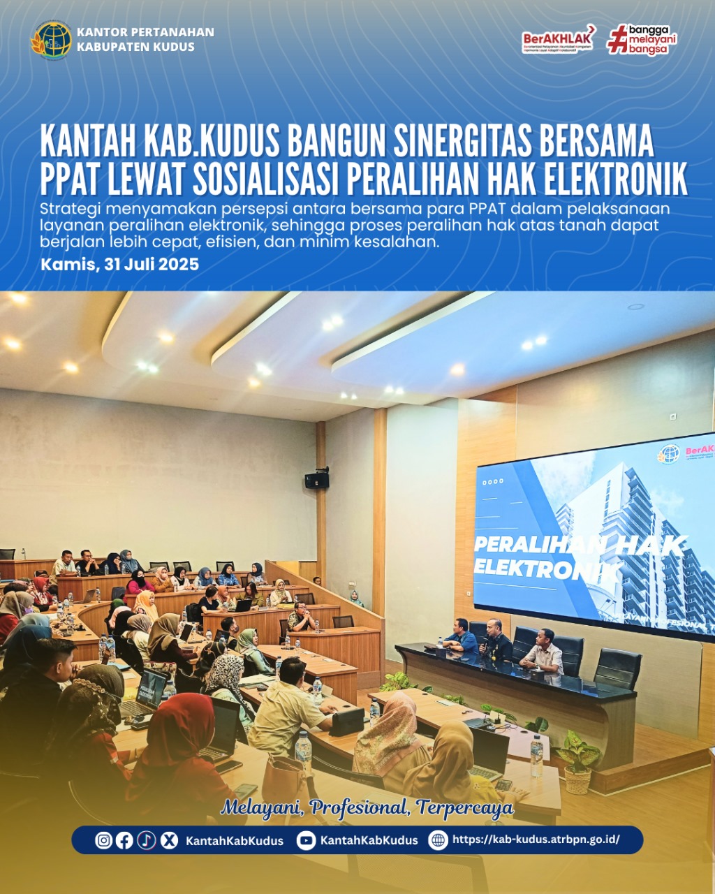Kantor Pertanahan Kabupaten Kudus bangun Sinergitas Bersama PPAT Lewat Sosialisasi Peralihan Hak Elektronik