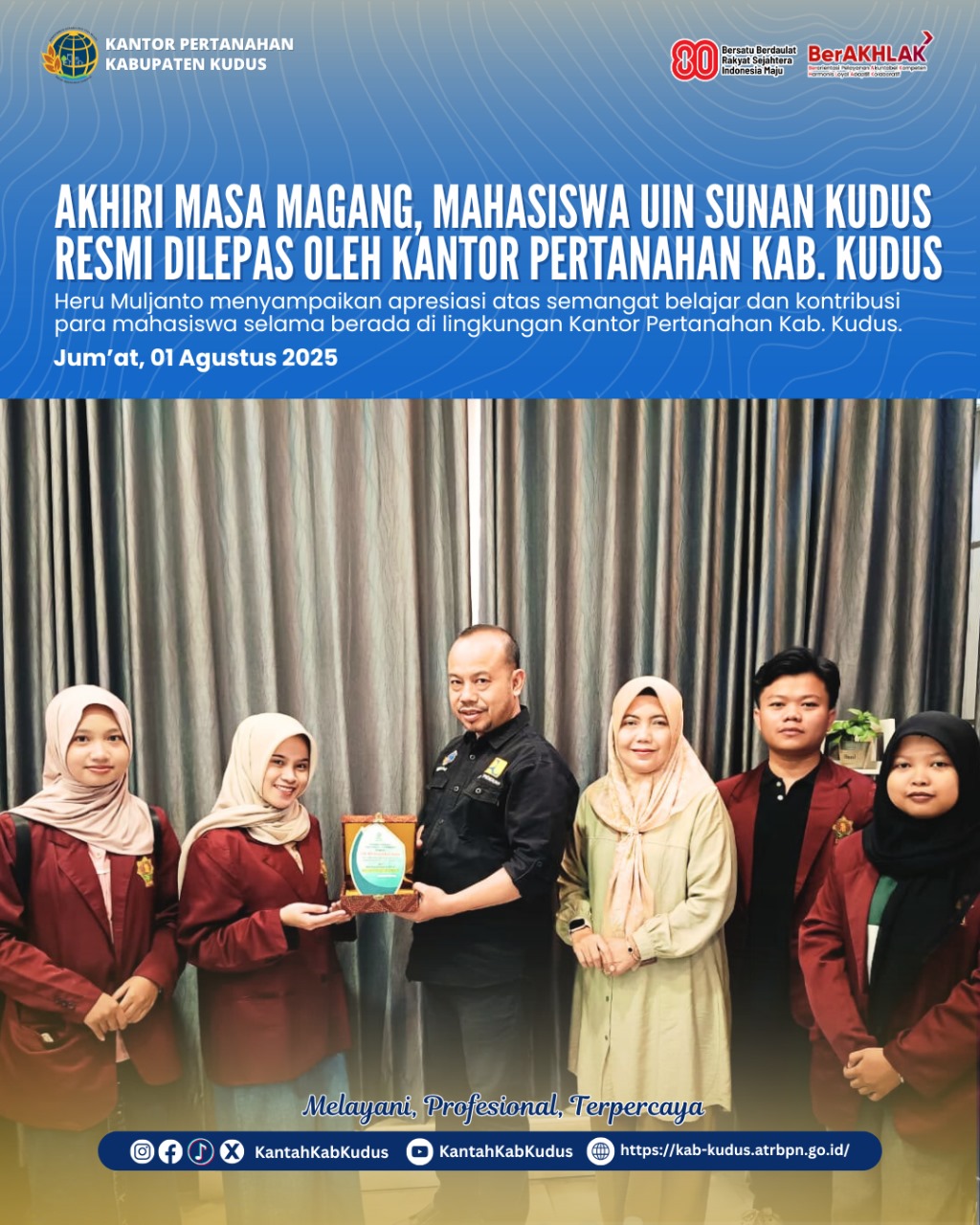Akhiri Masa Magang, Mahasiswa UIN Sunan Kudus Resmi dilepas oleh Kantor Pertanahan Kabupaten Kudus