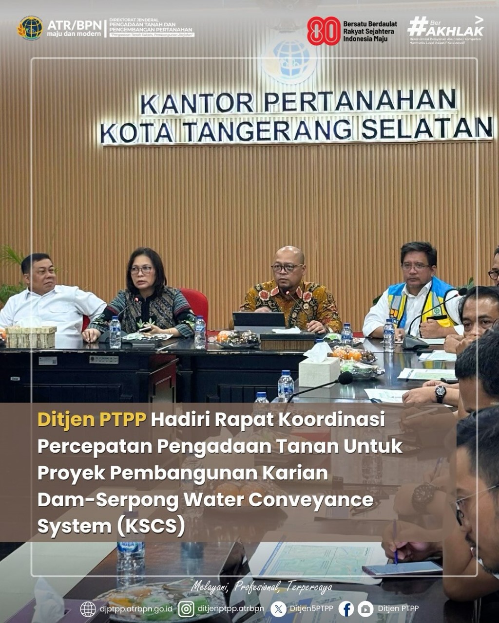 Ditjen PTPP Hadiri Rapat Koordinasi Percepatan Pengadaan Tanah untuk Proyek Pembangunan Karian Dam-Serpong Water Conveyance System (KSCS)