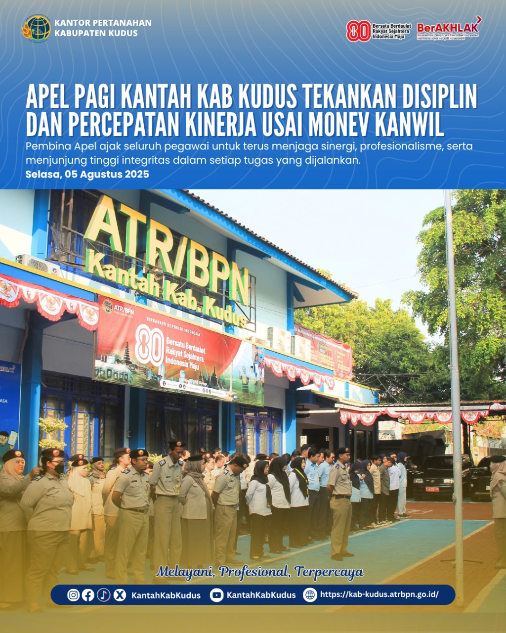 Apel Pagi Kantor Pertanahan Kabupaten Kudus Tekankan Disiplin dan Percepatan Kinerja Usai Monev Kanwil