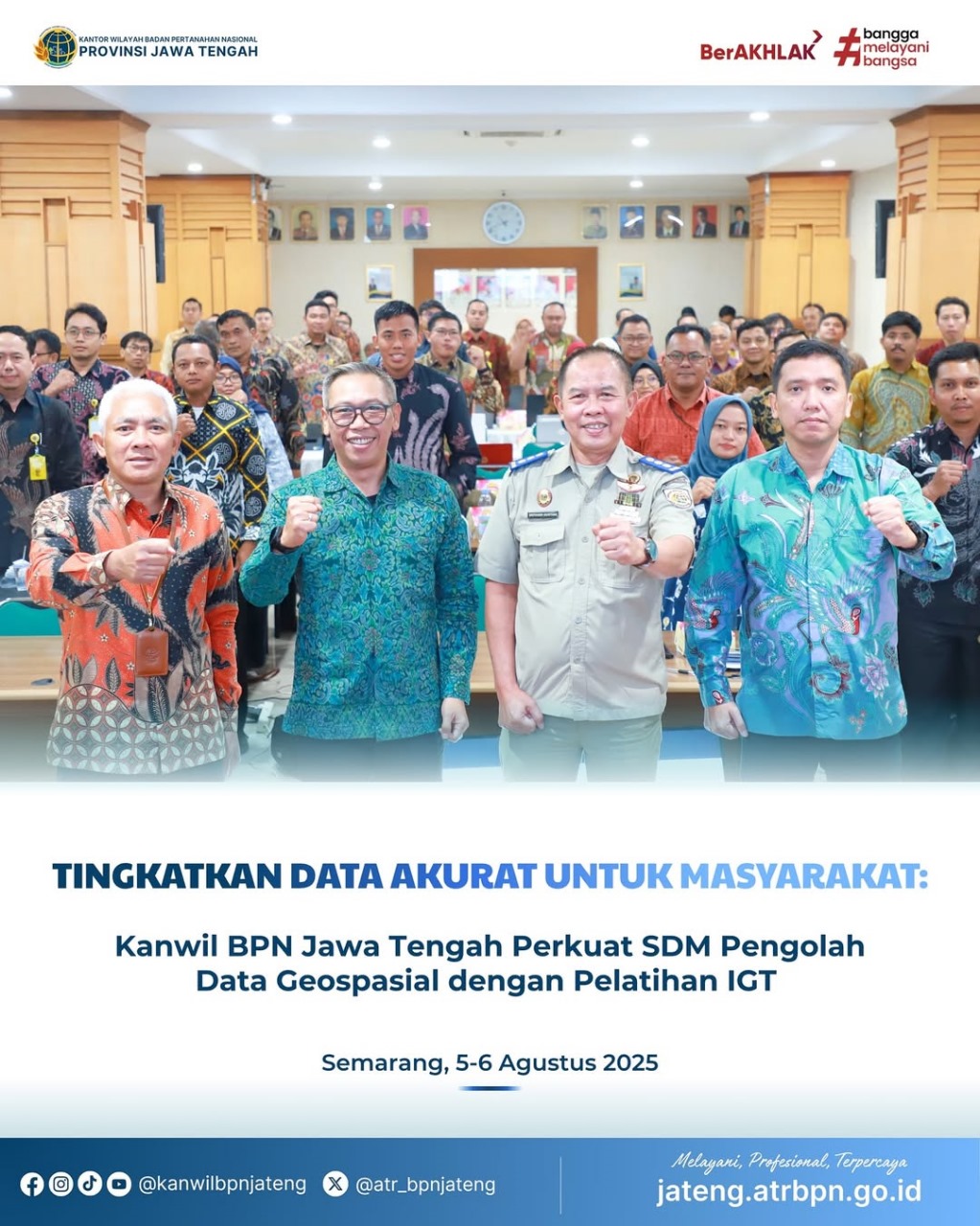 Tingkatkan Data Akurat Untuk Masyarakat, Kanwil BPN Jawa Tengah Perkuat SDM Pengolah Data Geospasial dengan Pelatihan IGT