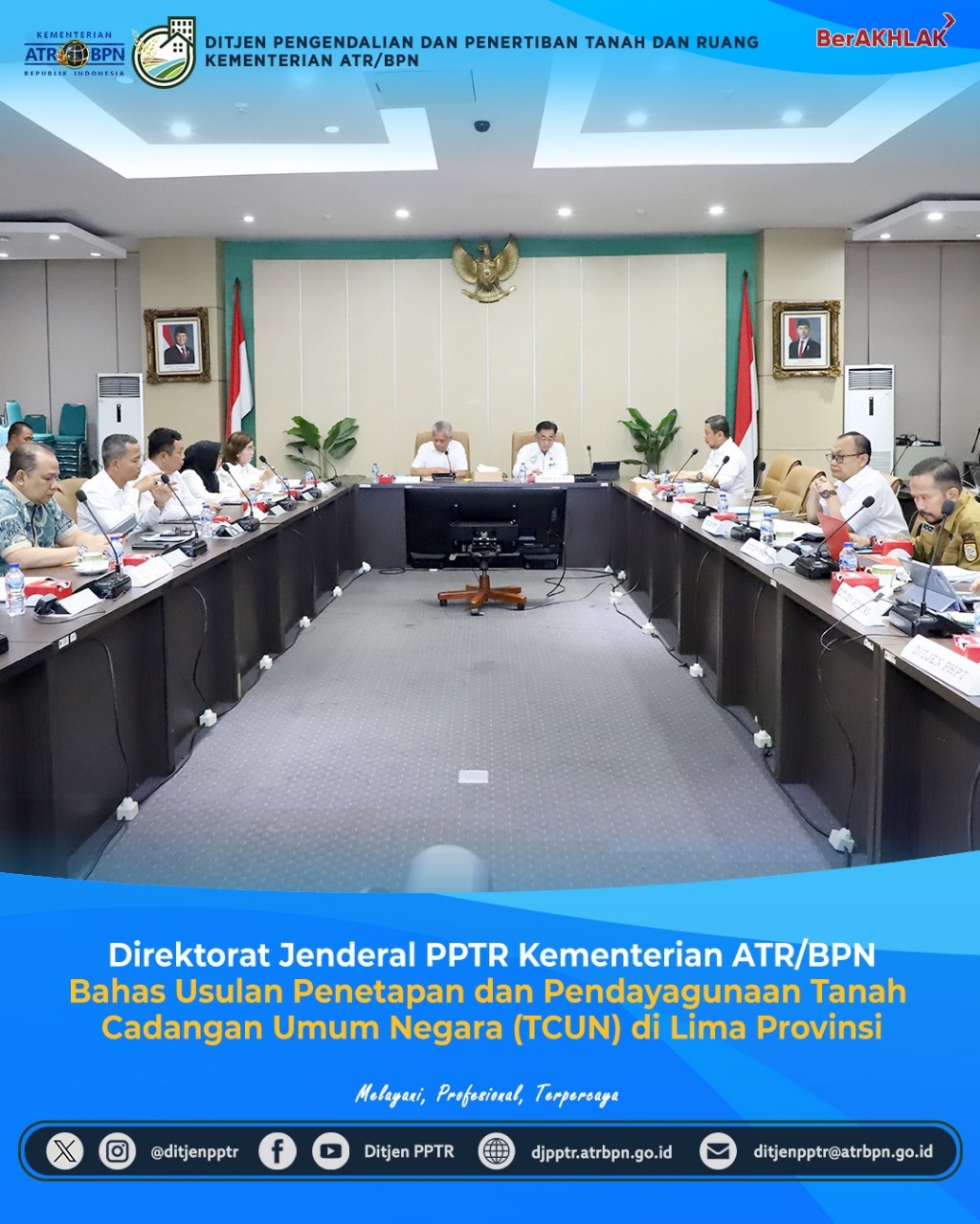 Ditjen Pengendalian dan Penertiban Tanah dan Ruang (PPTR) Kementerian ATR/BPN Bahas Usulan Penetapan dan Pendayagunaan Tanah Cadangan umum Negara (TCUN) di lima Provinsi