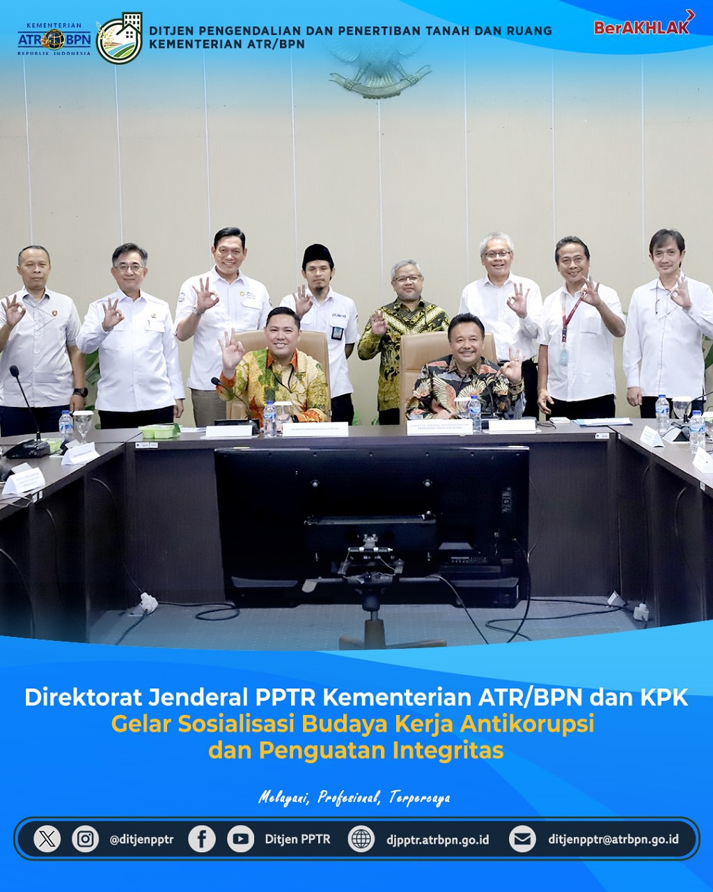 Direktorat Jenderal PPTR Kementerian ATR/BPN bersama Komisi Pemberantasan Korupsi (KPK) menggelar Sosialisasi Pengendalian dan Penertiban Tanah dan Ruang Yang Berintegritas