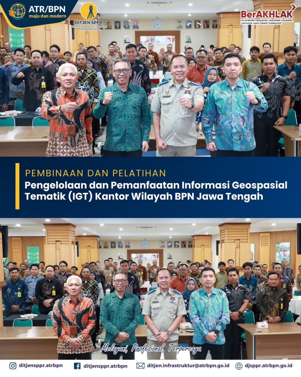 Direktorat Survei dan Pemetaan Tematik menggelar kegiatan Pembinaan dan Pelatihan Pengelolaan dan Pemanfaatan Informasi Geospasial Tematik (IGT) Kantor Wilayah BPN Jawa Tengah