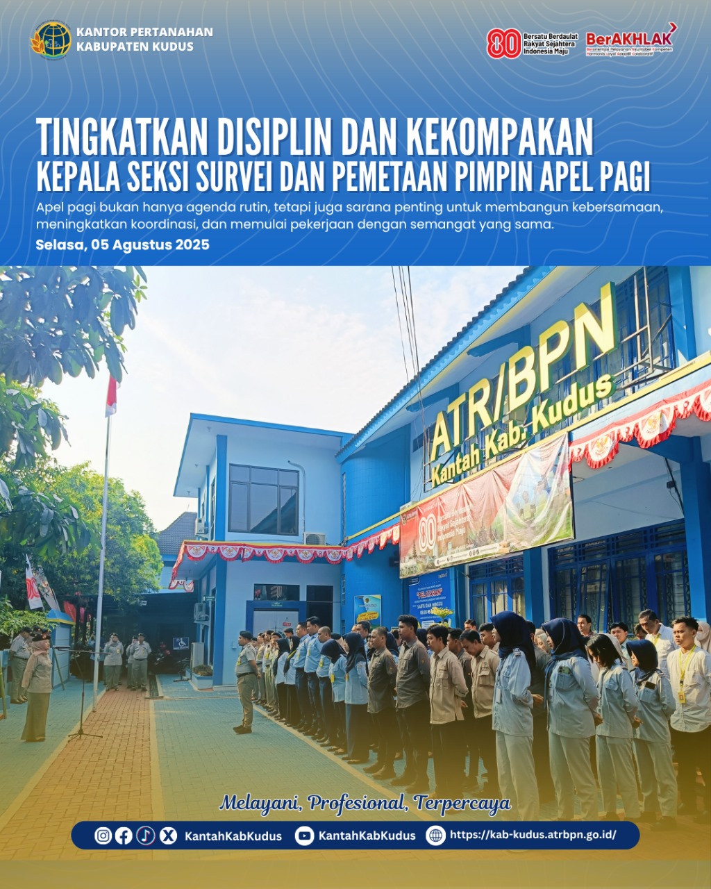 Tingkatkan Disiplin dan Kekompakan Kepala seksi Survei dan Pemetaan Pimpin Apel Pagi di Kantor Pertanahan Kabupaten Kudus