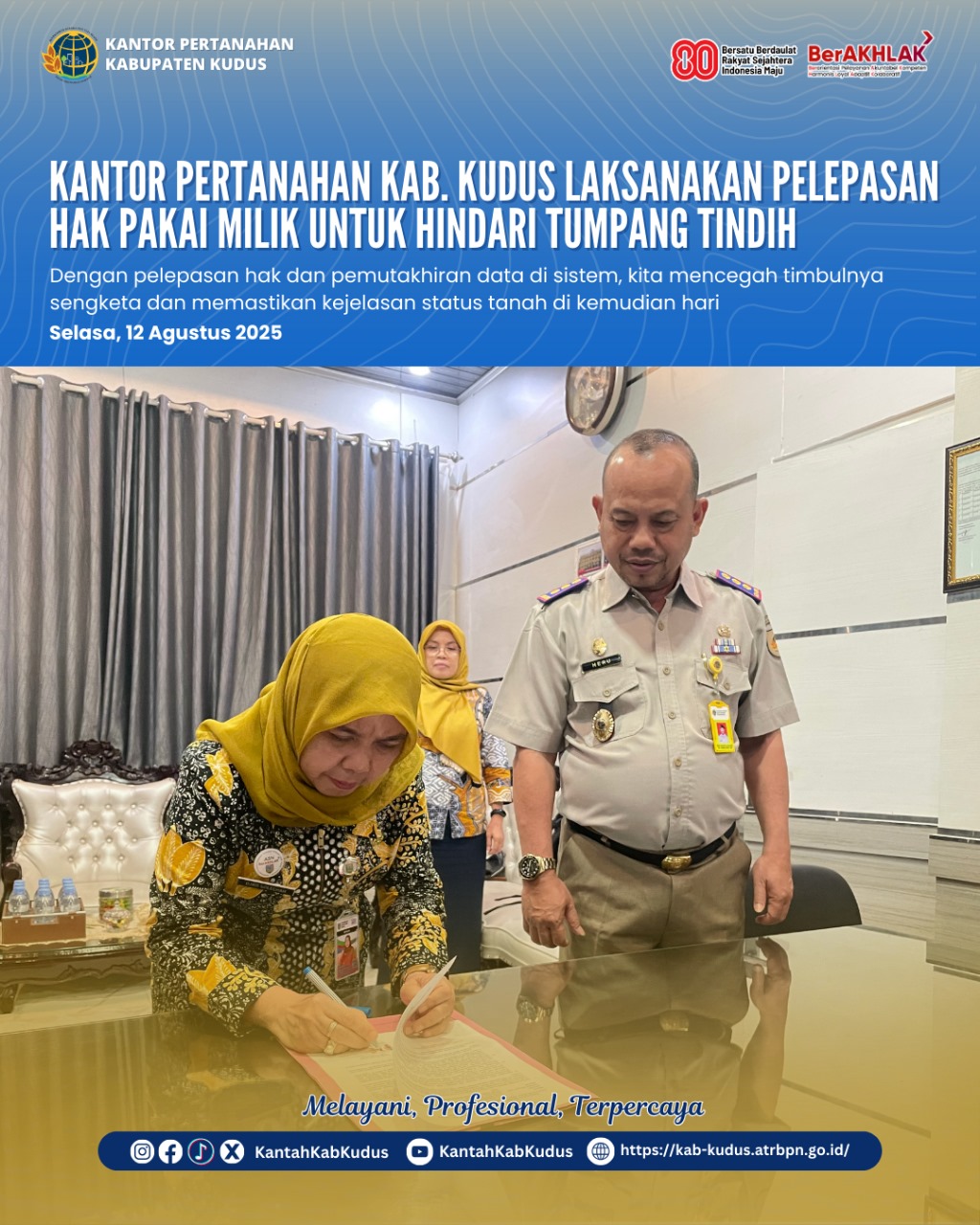 Kantor Pertanahan Kabupaten Kudus Laksanakan Pelepasan Hak Pakai Milik untuk Hindari Tumpang Tindih