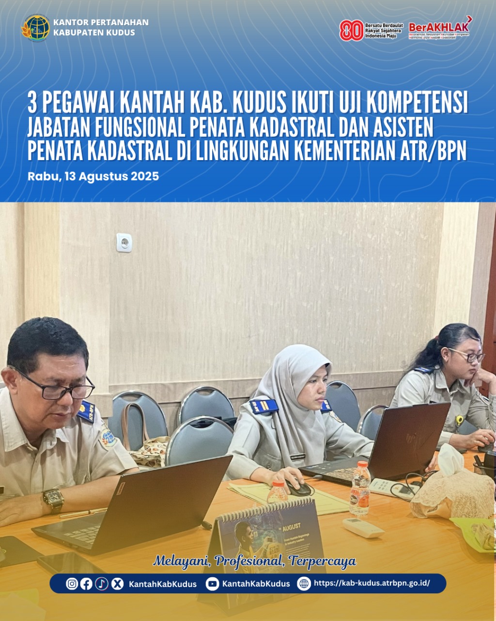 3 Pegawai Kantah Kab. Kudus Ikuti Uji Kompetensi Jabatan Fungsional Penata Kadastral dan Asisten Penata Kadastral di lingkungan Kementerian ATR/BPN