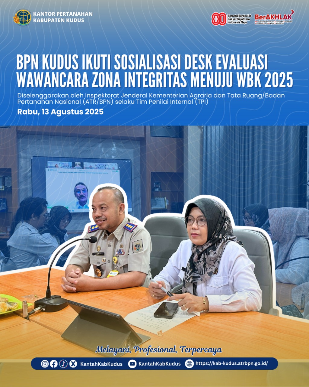 BPN Kudus ikuti Sosialisasi Desk Evaluasi Wawancara Zona Integritas Menuju WBK 2025