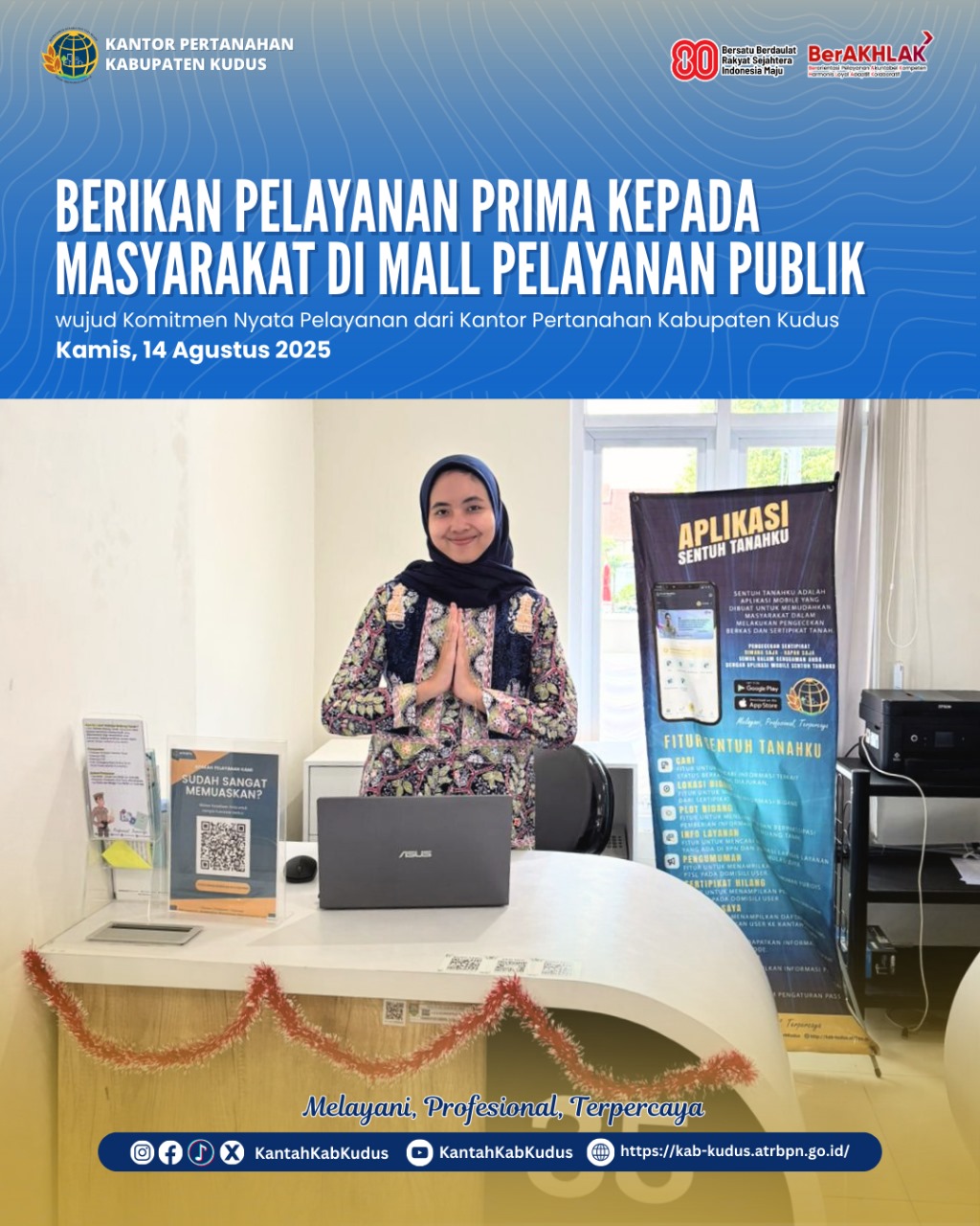 Berikan Pelayanan Prima Kepada Masyarakat di mall Pelayanan Publik Kantor Pertanahan Kabupaten Kudus sigap Layani Masyarakat