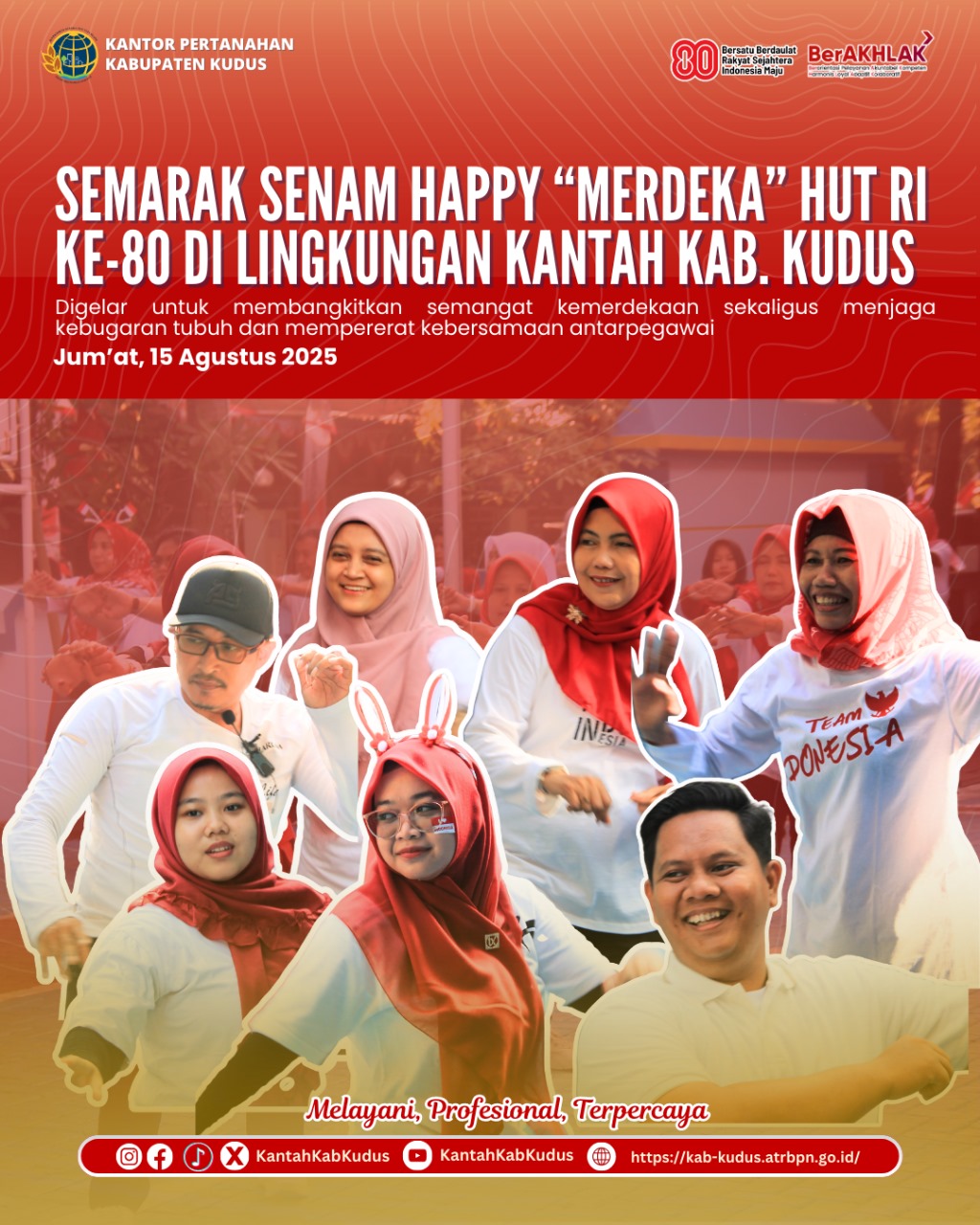 SEMARAK SENAM HAPPY “MERDEKA” HUT RI KE-80 DI LINGKUNGAN KANTOR PERTANAHAN KABUPATEN KUDUS