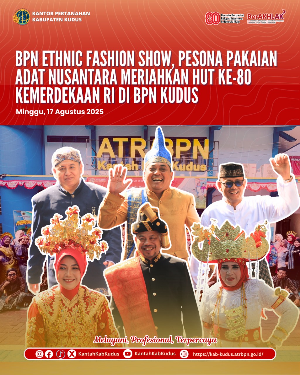 BPN Ethnic Fashion Show, Pesona pakaian adat Nusantara Meriahkan HUT ke-80 Kemerdekaan RI di BPN KUDUS