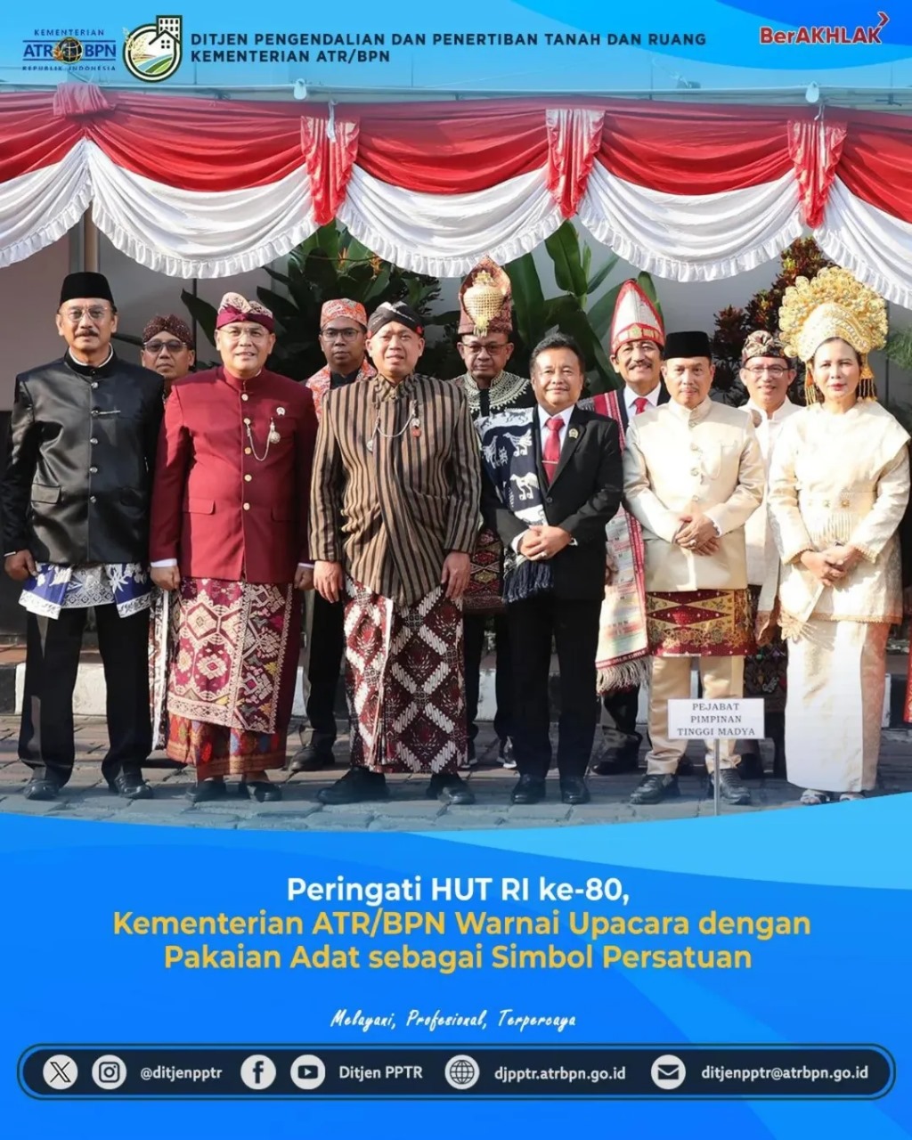 Ditjen PPTR menghadiri Upacara Peringatan HUT ke–80 Kemerdekaan RI di Lapangan Upacara Kementerian ATR/BPN, Warnai dengan Pakaian adat sebagai Simbol Persatuan