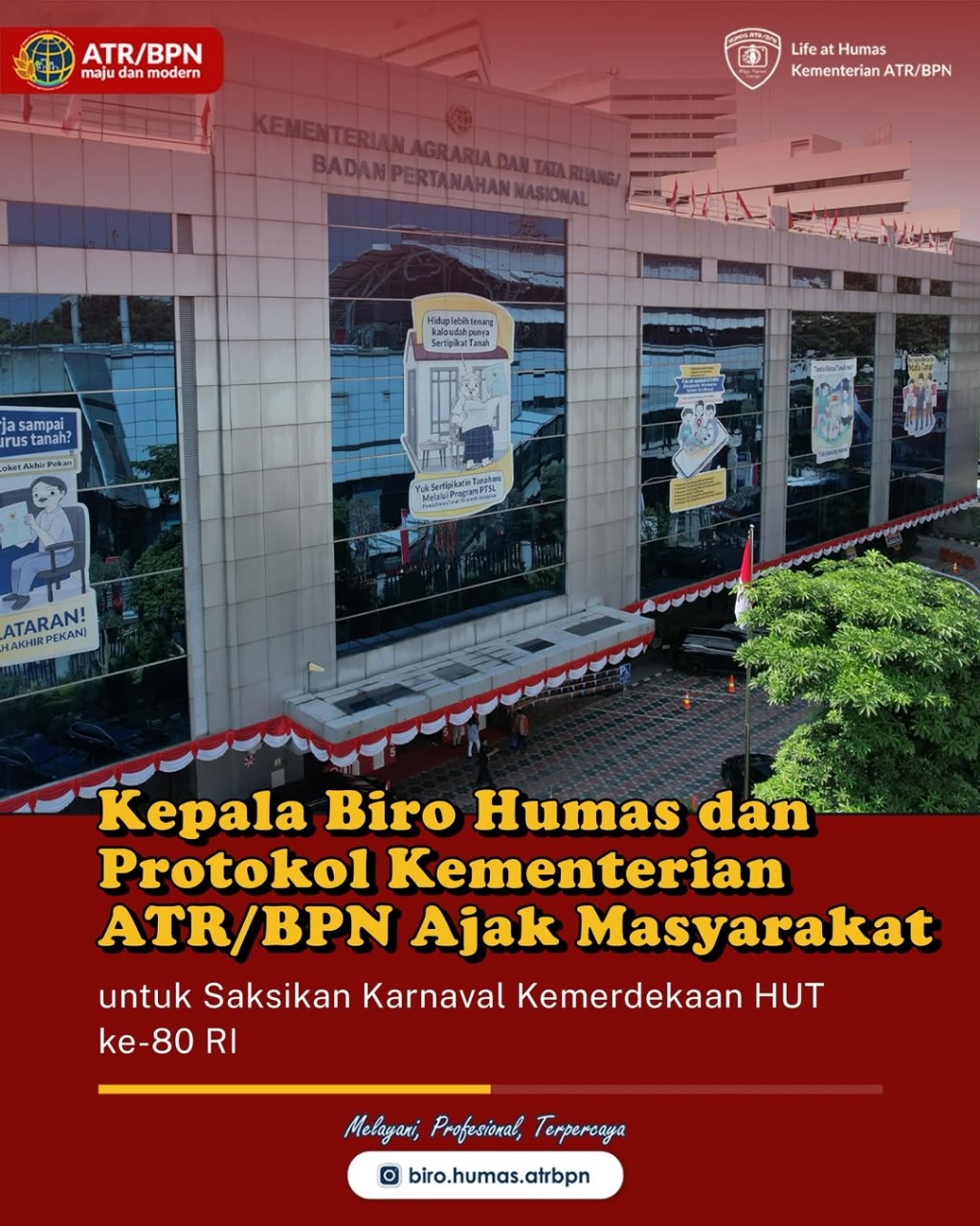 Kepala Biro Humas dan Protokol Kementerian ATR/BPN Mengajak Masyarakat untuk menyaksikan Karnaval Kemerdekaan HUT Ke-80 RI