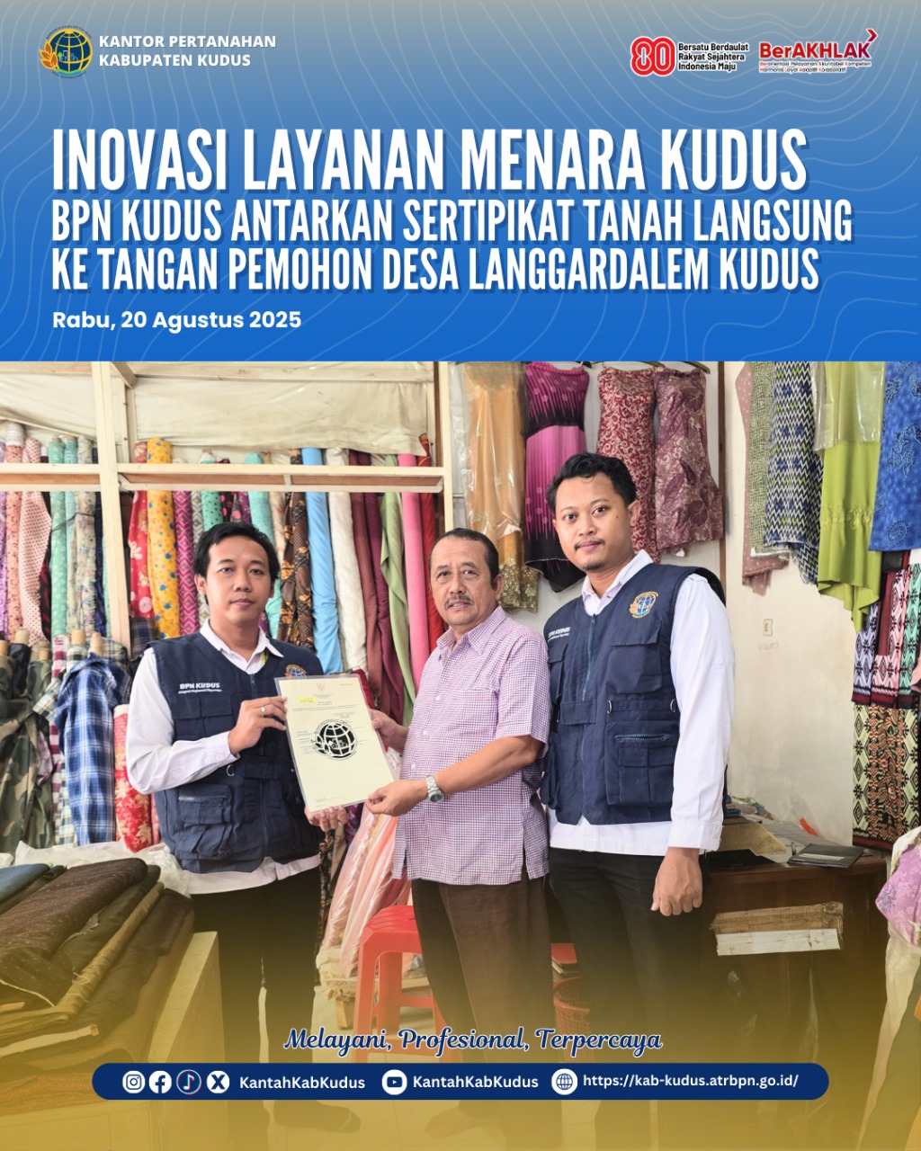 INOVASI LAYANAN MENARA KUDUS BPN KUDUS ANTARKAN SERTIPIKAT TANAH LANGSUNG KE TANGAN PEMOHON DESA LANGGARDALEM KUDUS