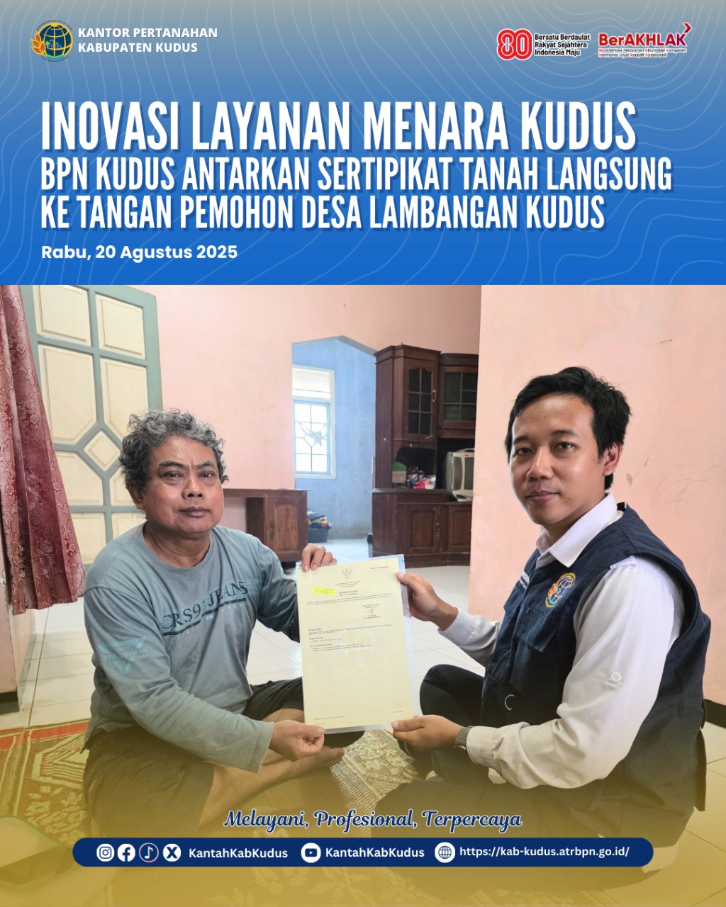 INOVASI LAYANAN MENARA KUDUS BPN KUDUS ANTARKAN SERTIPIKAT TANAH LANGSUNG KE TANGAN PEMOHON DESA LAMBANGAN KUDUS