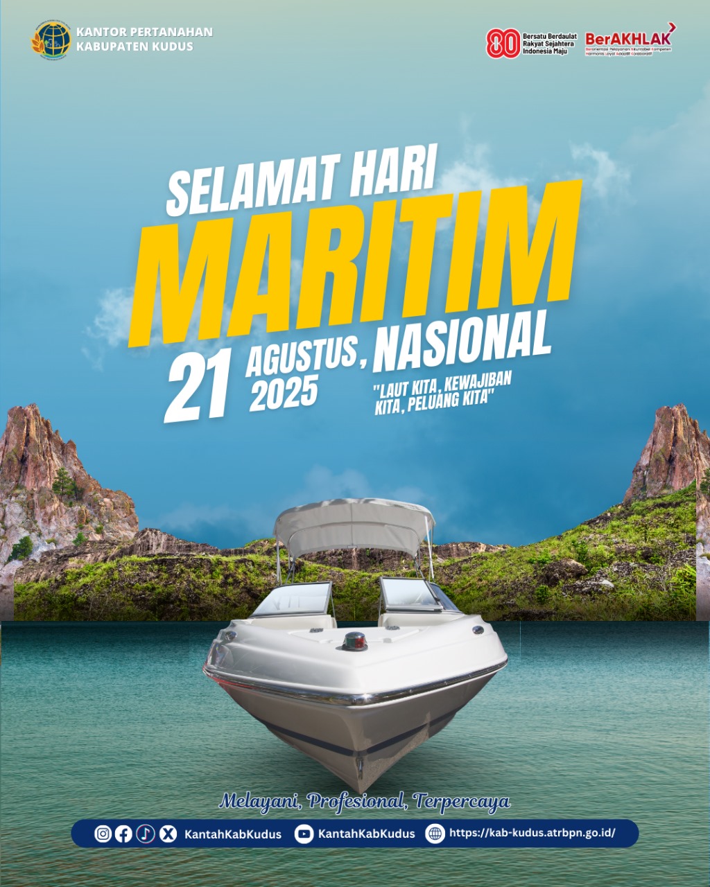 Keluarga Besar Kantor Pertanahan Kabupaten Kudus mengucapkan selamat memperingati Hari Maritim Nasional