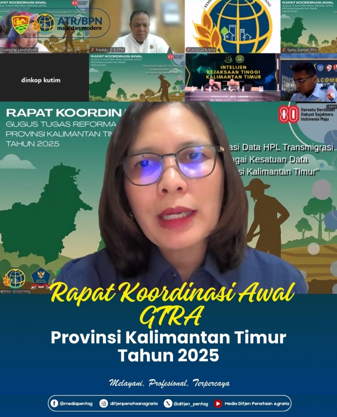 Rapat Koordinasi Awal GTRA Provinsi Kalimantan Timur Tahun 2025