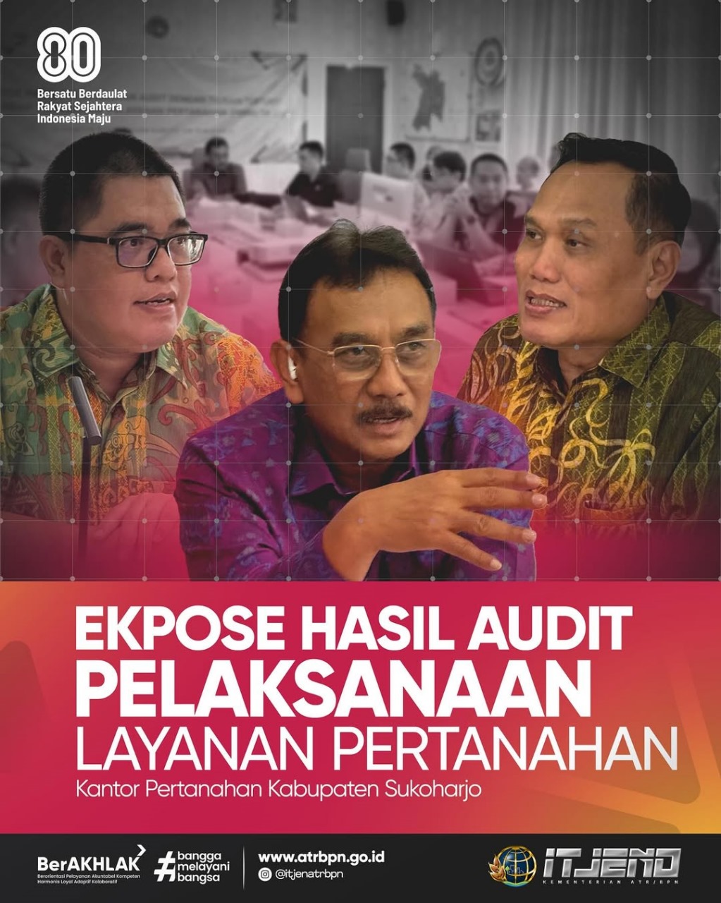 Inspektur Jenderal Kementerian ATR/BPNlaksanakan Kegiatan Ekspose Hasil Audit Terhadap Layanan Pertanahan di lingkungan Kantor Pertanahan Kabupaten Sukoharjo