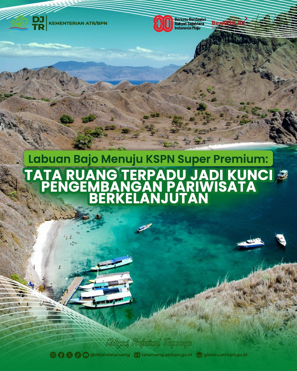 Labuan Bajo Menuju KSPN Super Premium, Tata Ruang terpadu jadi Kunci Pengembangan Pariwisata Berkelanjutan