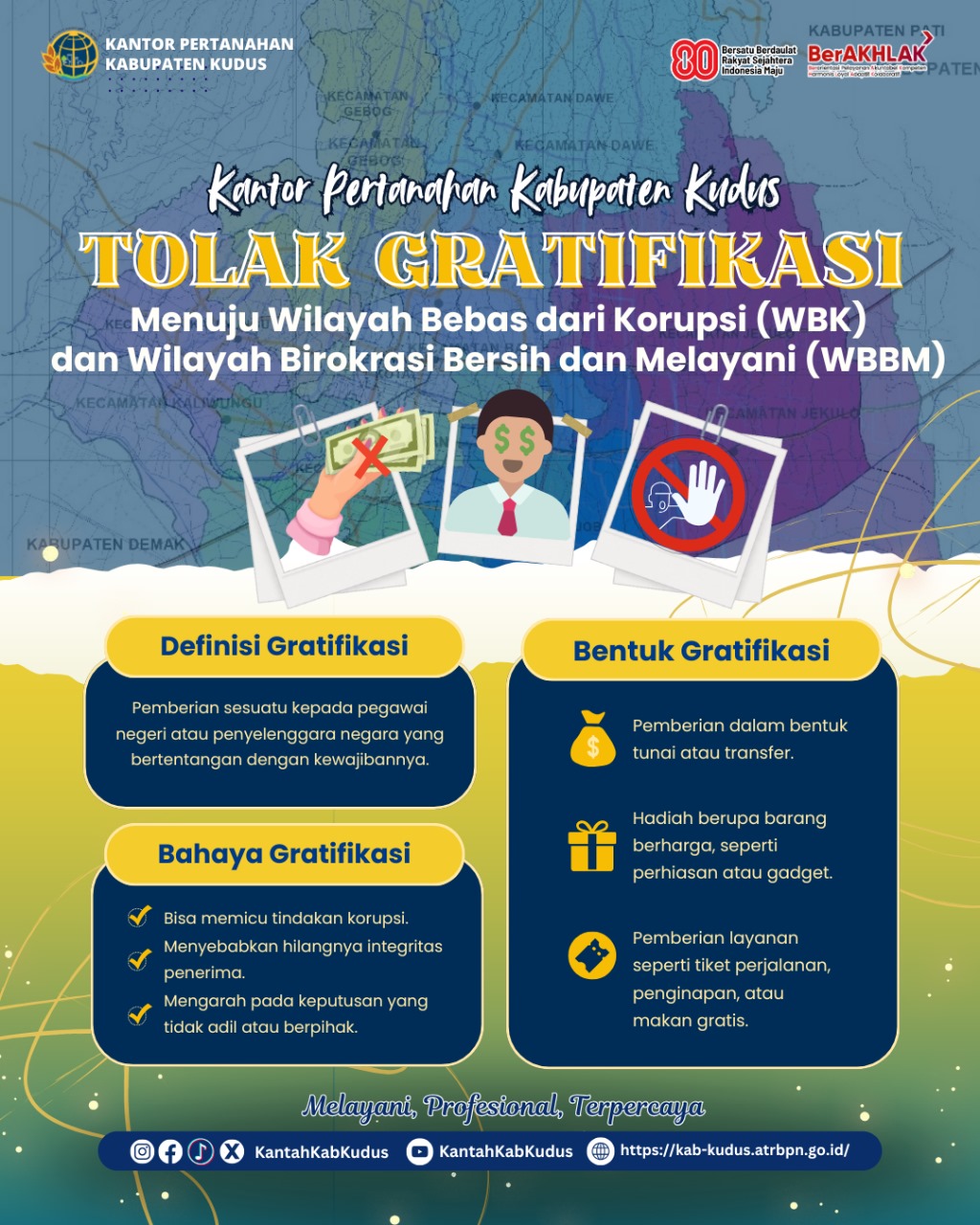 BPN Kudus Tolak Gratifikasi Siap Mewujudkan Zona Integritas menuju WBK dan WBBM Tahun 2025