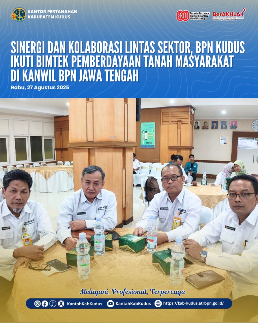 Sinergi dan Kolaborasi Lintas Sektor, BPN Kudus ikuti BIMTEK Pemberdayaan Tanah Masyarkaat di Kanwil BPN Provinsi Jawa Tengah