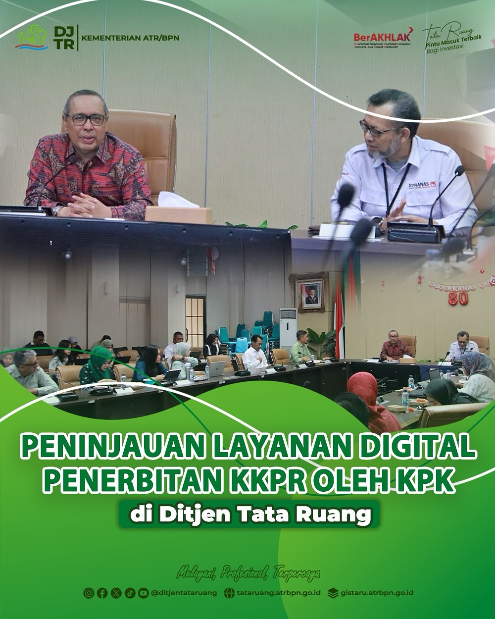 Peninjauan Layanan Digital Penerbitan KKPR oleh Direktorat Jenderal Tata Ruang Terima Kunjungan Stranas PK KPK Terkait Layanan Publik Digital KKPR