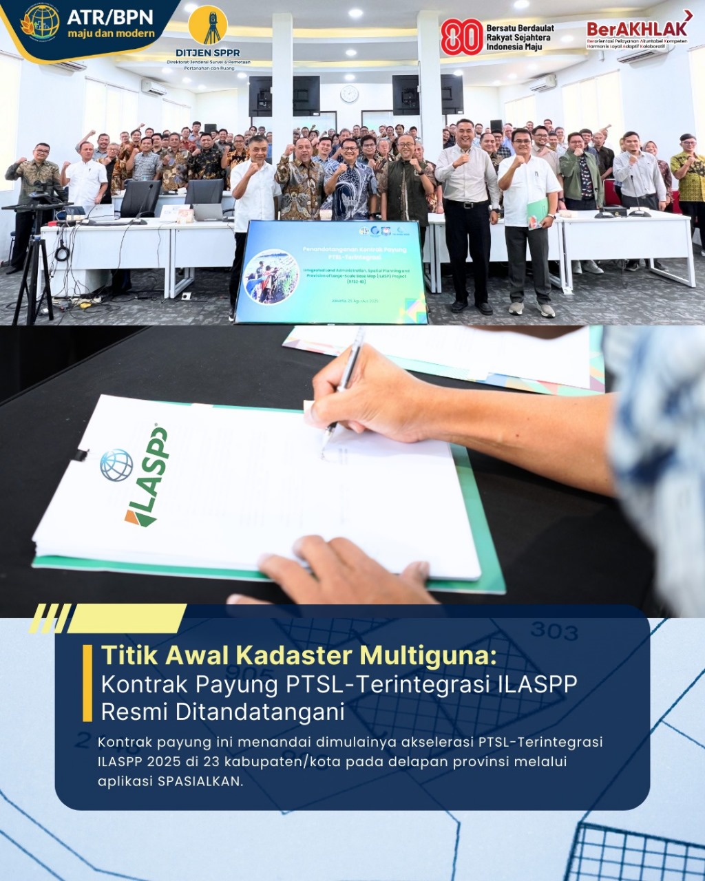 Titik awal Kadaster Multiguna, Kontrak Payung PTSL-Terintegrasi ILASPP Resmi di tandatangani